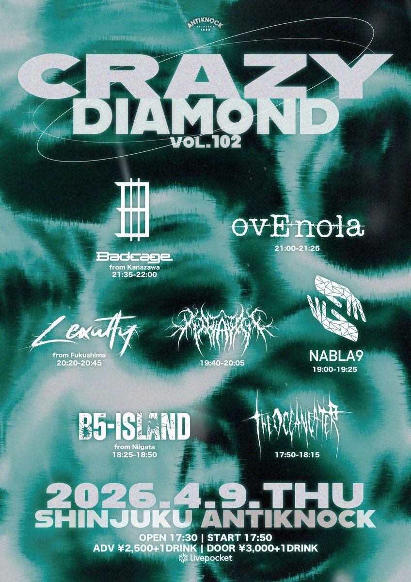 💨🏃🔥本日駆け込み🔥🏃💨

2026.4/9(木)
shinjuku ANTIKNOCK <a href="/antiknock1985/">ANTIKNOCK</a> presents
【CRAZY DIAMOND vol.102】

※ovEnolaの出番は21:00〜となります。

-ACT-
Badcage(金沢)
THE OCEAN EATER
HAYANIE
B5-ISLAND(新潟)
NABLA9
Lexulty(福島)

⏰OPEN17:30/START17:50
💴ADV¥2,500/DOOR¥3,000
