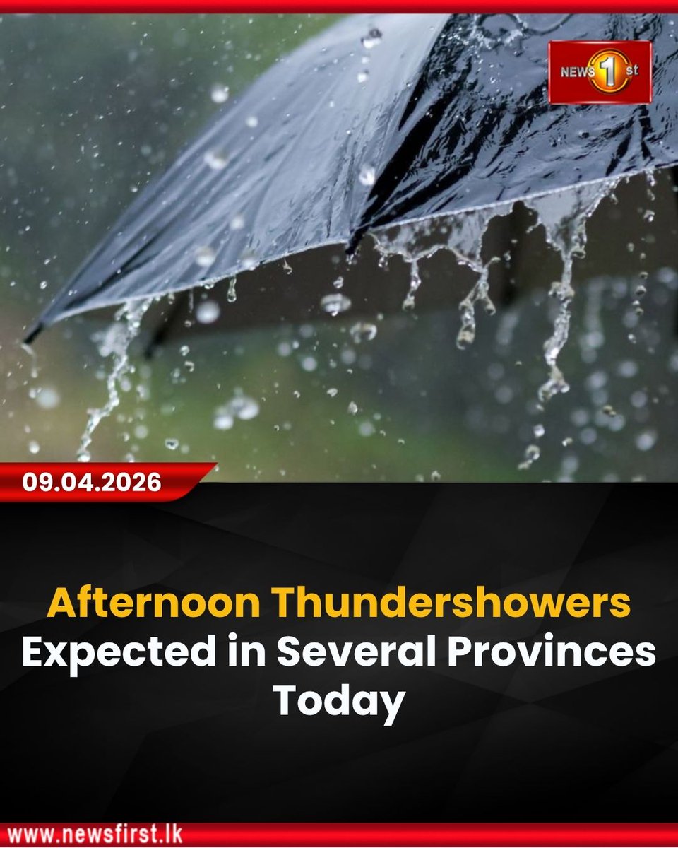 NewsfirstSL's tweet photo. Afternoon Thundershowers Expected in Several Provinces Today
Details: https://t.co/a6kZO7TmKu
#NewsFirst #News1st #NewsFirstEnglish #LKA #SriLanka #LatestNews #WeatherReport #MetDept #RainAlert #MonsoonPrep #SafetyFirst https://t.co/LlOLsZ6Fs7