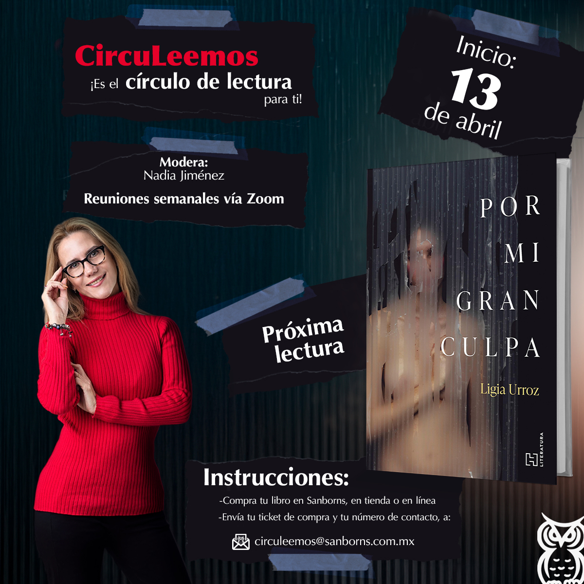 solosanborns's tweet photo. Aún estás a tiempo de sumarte a nuestro club de lectura virtual #CircuLeemos y descubrir "Por mi gran culpa", de Ligia Urroz. 📚 https://t.co/1WhHWAwxDp

🗓 Iniciamos el 13 de abril
💻 Sesiones semanales vía Zoom

👇 ¿Cómo participar? 👇
✔️ Compra tu libro en Sanborns, en tienda o en línea
✔️ Envía tu ticket de compra y tu número de contacto a:
📩 circuleemos@sanborns.com.mx

No te quedes fuera de esta experiencia de lectura compartida.
¡Te esperamos en CircuLeemos!