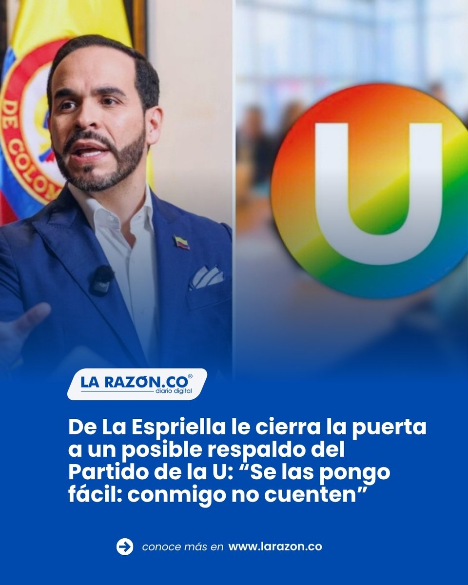 LaRazonCo's tweet photo. #Nación | El candidato presidencial Abelardo De La Espriella anunció que no aceptará el apoyo del Partido de la U, aunque esta colectividad todavía no se decanta por ningún candidato, pero descataron apoyar a Iván Cepeda. https://t.co/8c7qWvLqFk https://t.co/BAPst0UniY