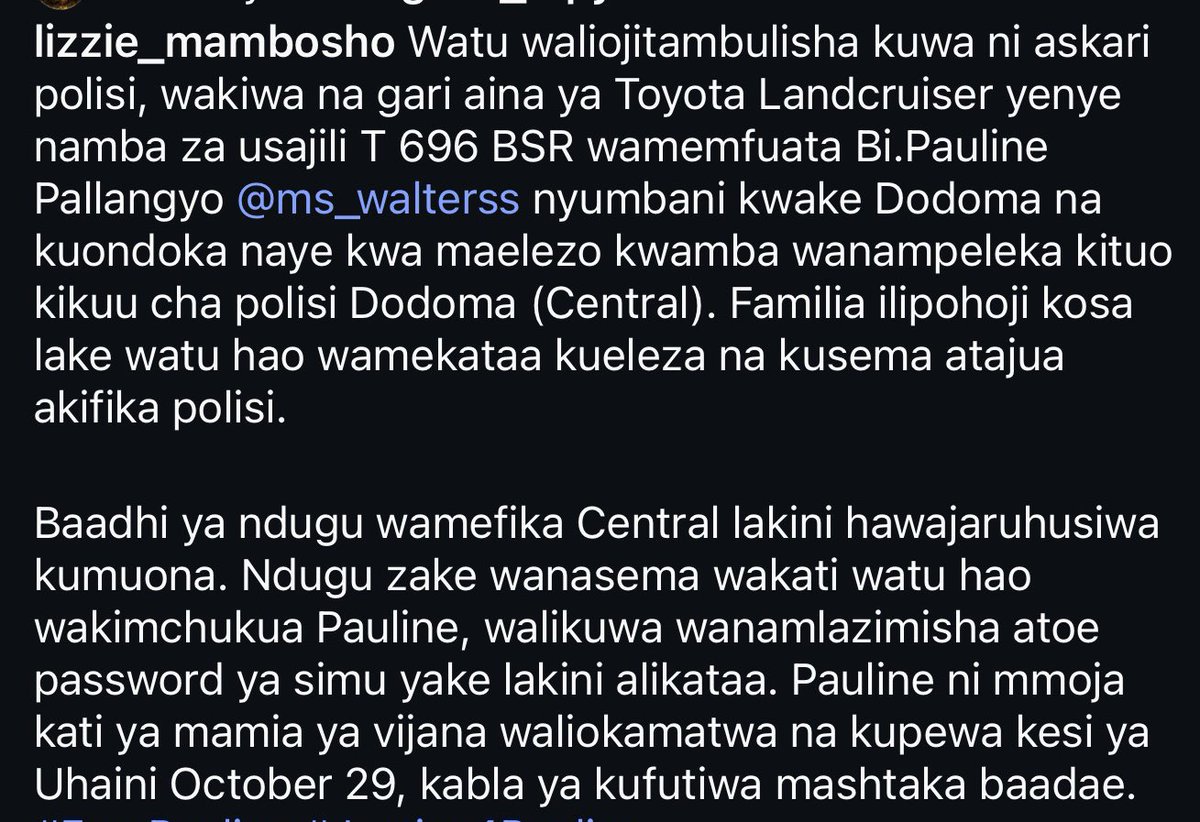 MariaSTsehai's tweet image. ‼️🚨 #EnforcedDisappearance #Tanzania ‼️

Plain clothes men who identified themselves as police officers, in a Toyota Landcruiser ( T 696 BSR), followed Ms. Pauline Pallangyo to her home in Dodoma and left with her with the explanation that they were taking her to the Dodoma