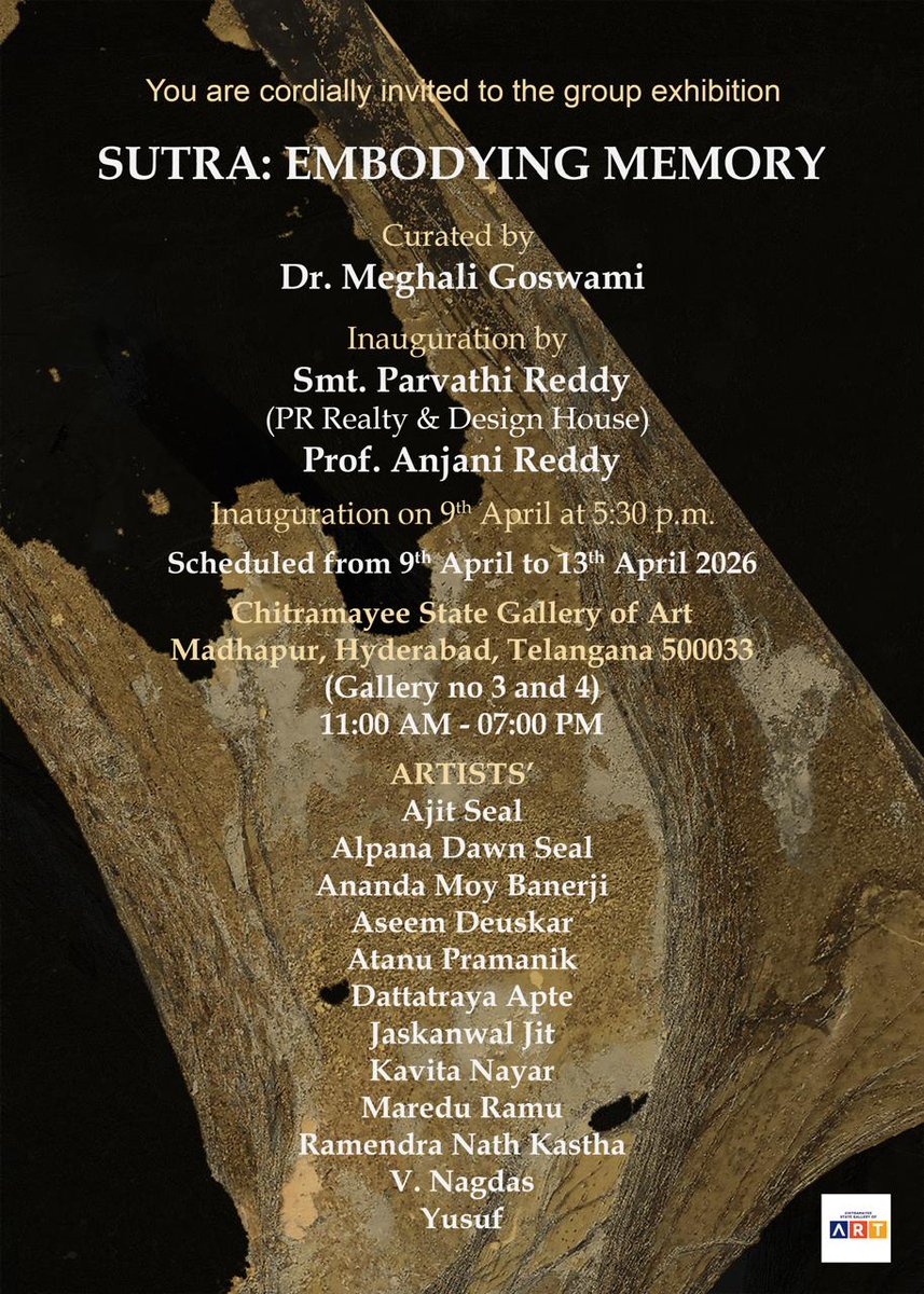 chitramayee's tweet photo. "Sutra: A Embodying Memory" Art exhibition by artists curated by Dr. Meghali Goswami from 9th to 13th April 2026. Exhibition will be inaugurated at 5.30 pm on 9th April 2026 by smt. Parvathi Reddy, PR Reality and Design House &amp; smt. Prof. Anjani Reddy in the presence of artists. https://t.co/FYI7tYKH9G