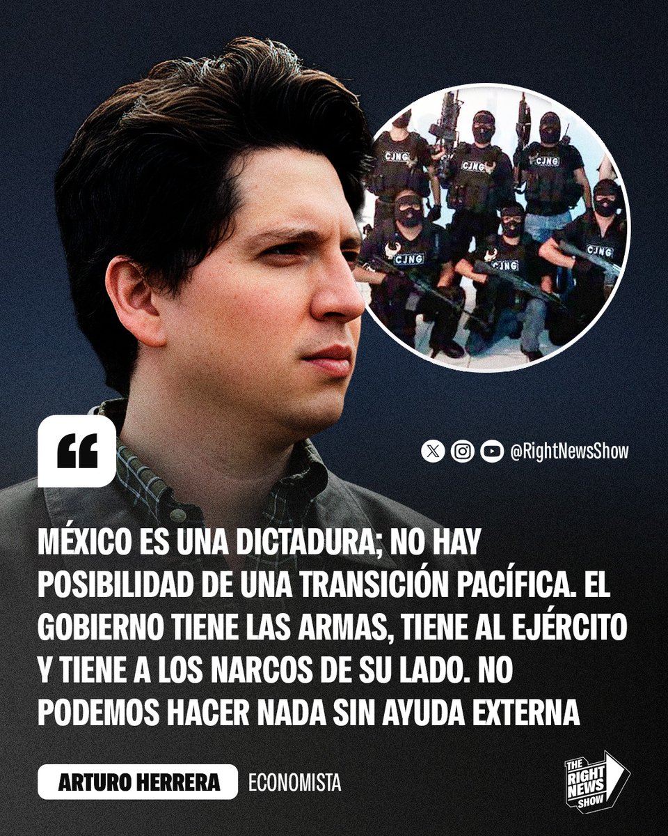 🚨🇲🇽 | El director de La Derecha Diario México, Arturo Herrera: "México es una dictadura; no hay posibilidad de una transición pacífica. El gobierno tiene las armas, tiene al Ejército y tiene a los narcos de su lado. No podemos hacer nada sin ayuda externa".