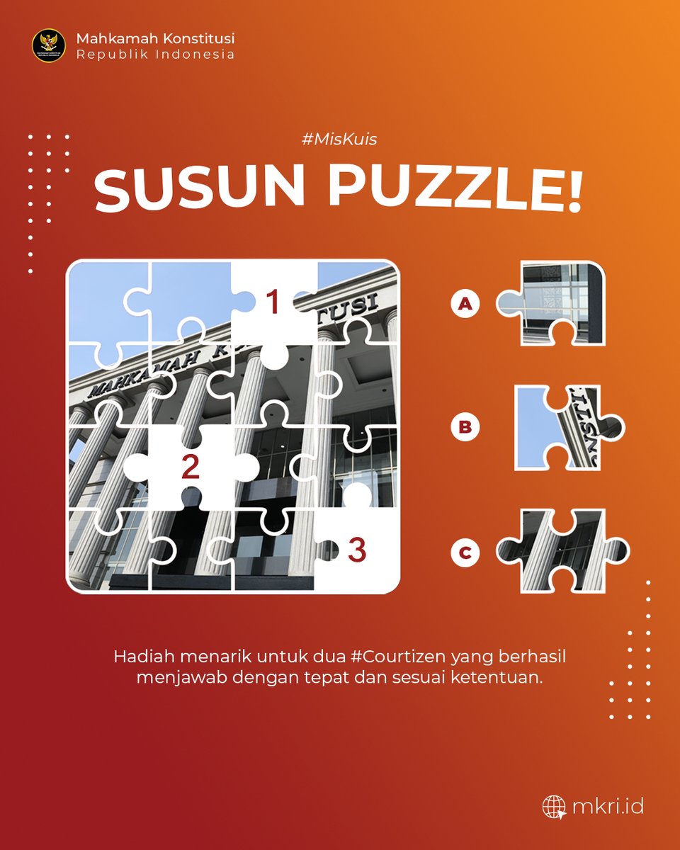 Hari kamis harinya #MisKuis. Ikutan lagi yuk, #Courtizen!! 🥳

Kali ini #Courtizen harus melengkapi puzzle dari gambar Gedung MK. Buat yang udah tau langsung jawab di kolom reply ya. Let's go! 😊 

Eits, tapi sebelum menjawab jangan lupa syarat dan ketentuannya ya.

Syarat dan