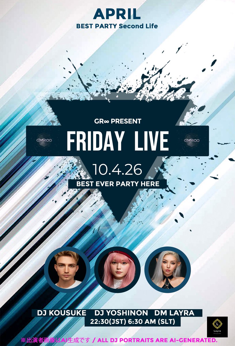 layrachanx's tweet image. 今週の金曜はGR∞ ✨️
📅 2026.4.10
22:30 JST / 6:30 SLT

DJ KOUSUKE
DJ YOSHINON
DM LAYRA
BEST EVER PARTY HERE
#SecondLife #SLイベント #FridayLive