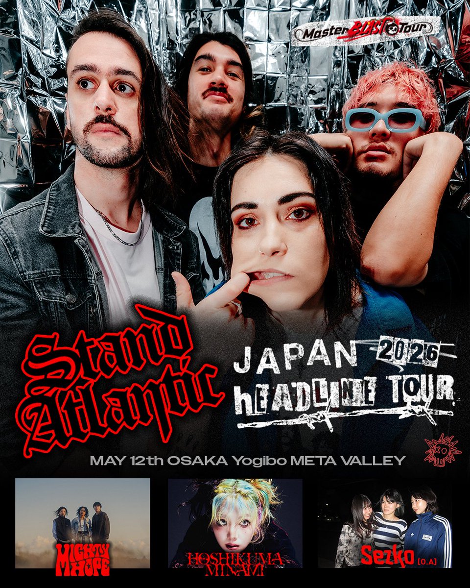 master_BLAST_jp's tweet photo. "Stand Atlantic Japan Tour 2026”
全ゲストアクト解禁！！

5/11(月)名古屋
@_Dizzy_Sunfist_ 
@mightyhope_band 
@sezkojp 

5/12(火)大阪
@rakia_minami 
@mightyhope_band 
@sezkojp 

ただいまよりオフィシャル最終先着先行受付開始！
https://t.co/30vjRZSnW6

※予定枚数に達し次第販売終了 https://t.co/hRnqJZ8ItR