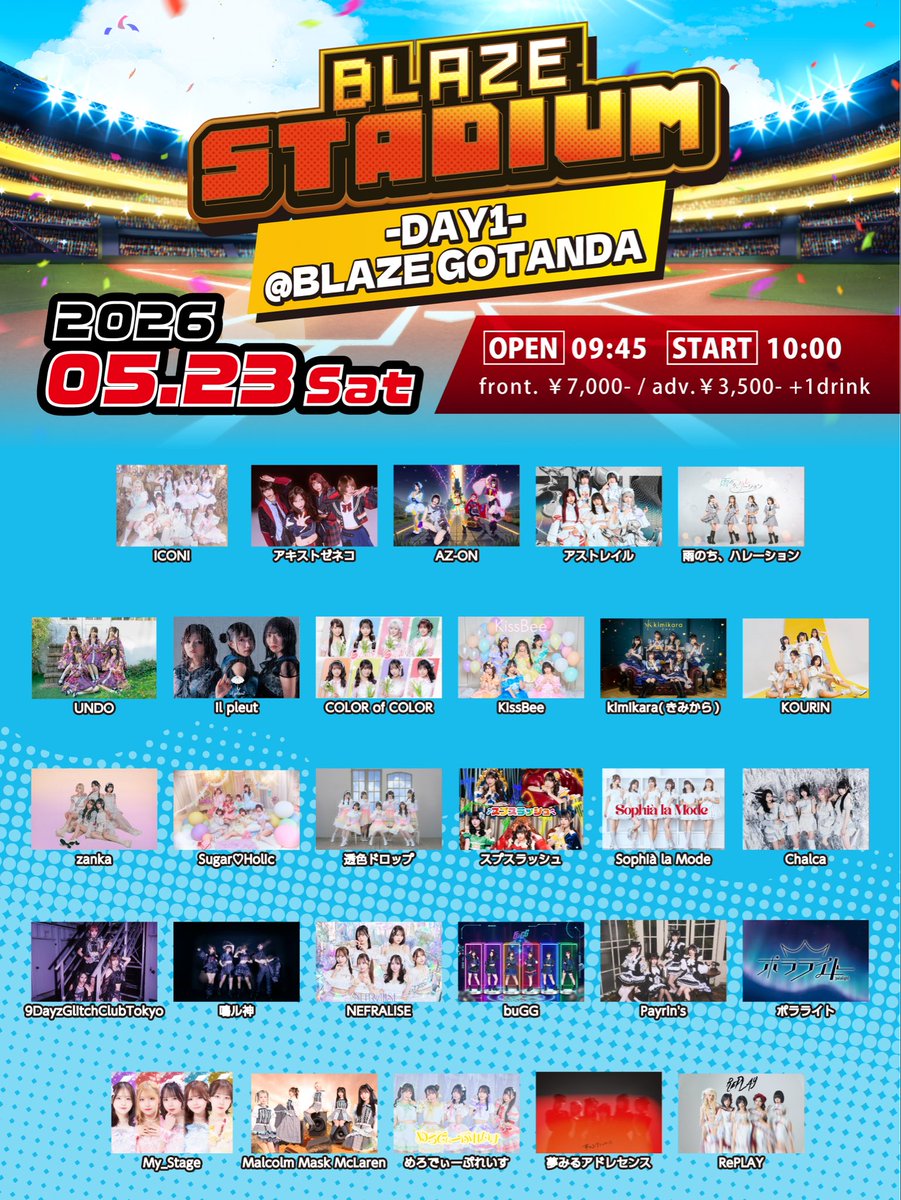 ／
　buGG
　新着イベント情報🆕
＼

「BLAZE STADIUM」

◻️5月23日(土)
◻️BLAZE GOTANDA
◻️OPEN 9:45 / START 10:00

🎁入場特典あり

🎟TICKET🎟
前方エリアチケット ¥7,000
一般チケット ¥3,500

🔗ご購入はこちら
livepocket.jp/e/bst-0523
販売開始：4/10(金)18:00
