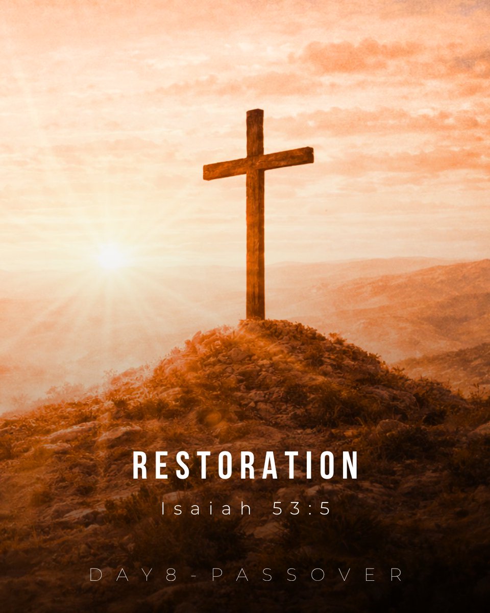 Day 8 of Passover - Restoration

“He was pierced for our transgressions… and by His wounds we are healed."
 Isaiah 53:5

What began in Egypt
is fulfilled at the cross.

Jesus is our Passover Lamb.
And through Him, we are made whole.

Our prayer is that many will come t