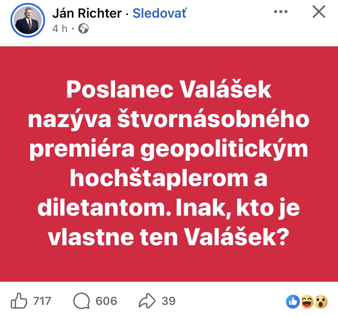 PaloMacko's tweet photo. To, že niekto je 4-násobný premiér hovorí o jeho politických a organizačných schopnostiach ako dať dokopy s pomocou oligarchov politickú kampaň. Nehovorí to nič o jeho zahranično-politickom prehľade. Stačí si pozrieť vyjadrenia iných vrcholných predstaviteľov v tomto post-faktuálnom a post-inteligentnom svete. 

Zato vyjadrenia Jána Richtera na adresu Tomáša Valáška nie sú hodné poslanca Národnej rady SR bez poriadneho vzdelania a spoločenského prehľadu. V Calexe bol Ján Richter aktívnym členom a predsedom Socialistického zväzu mládeže a zároveň od r. 1975 aj kandidátom Komunistickej strany Slovenska. Popri práci vyštudoval Večernú univerzitu marxizmu-leninizmu (VUML), vďaka čomu mohol pracovať ako pracovník Okresného výboru KSS (OV KSS) v Nitre.

Ak by sme sa znížili na úroveň poslanca Richtera, to by aj o ňom mohli hovoriť, že to je ten starý dedo sústružník, ktorý mal pri nehode vo vreckách viagru, prezervatívy a veľký keš, ako keby išiel niekam na lov.