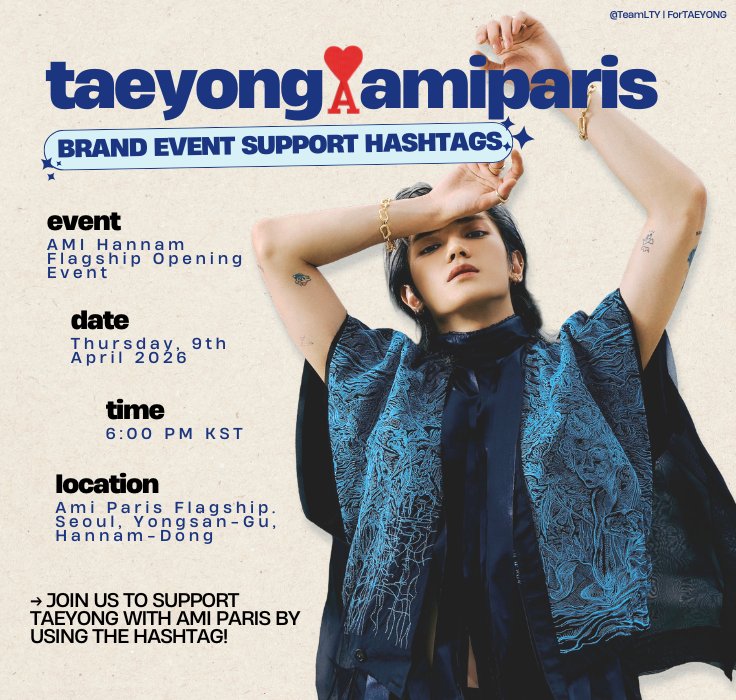 TeamLTY's tweet photo. Join us to support TAEYONG appearance at AMI Flagship Opening Event together at 6 PM KST ❣️

🗓️: Thursday, 9 April 2026
⏰: 6.00 PM KST
📍: AMI Paris Flagship, Seoul

Do not use the hashtag before the scheduled event start time! 🙌

#태용 #TAEYONG https://t.co/qbW00HM4c6