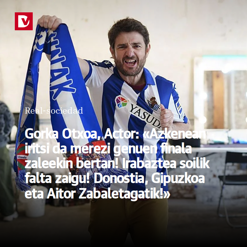 betierreala's tweet photo. El actor donostiarra es un realzale confeso y se suma a la iniciativa de DV para mostrar con orgullo su pasión txuri-urdin y su apoyo al equipo de cara a la final de Copa  #RealSociedad https://t.co/prbfDtBkmC