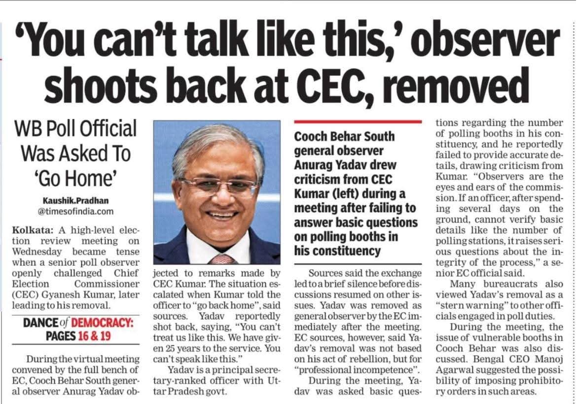 उत्तर प्रदेश के सीनियर आईएएस अधिकारी अनुराग यादव और मुख्य चुनाव आयुक्त ज्ञानेश कुमार के बीच में वर्चुअल बैठक के दौरान तीखी बहस हुई, अनुराग यादव को पश्चिम बंगाल में ऑब्जर्वर बनाकर भेजा गया था, अनुराग यादव ने कहा you can't talk like this mr CEC