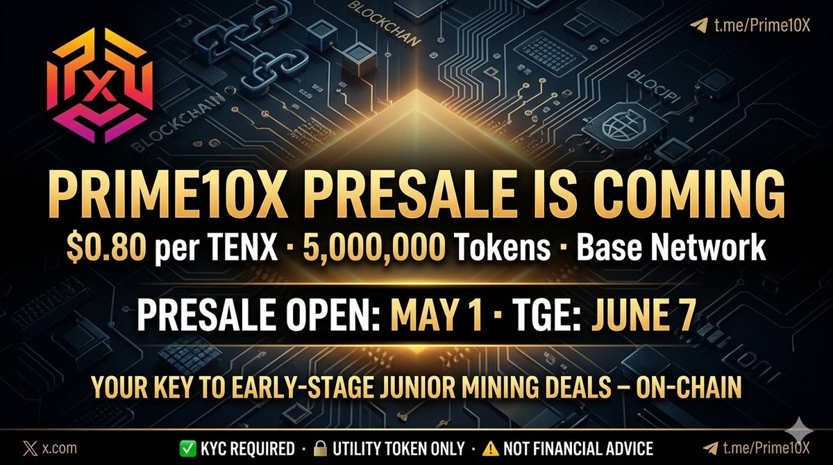 Defimarvel01's tweet photo. The @PRIME_10X presale is almost here and you don’t want to miss this 👇

🗓️ Opens: May 1, 2026
💰 Price: $0.80 per $TENX
📦 Allocation: Only 5,000,000 tokens available
🔗 Built on Base (Ethereum L2)
🔒 Fixed supply is 25M total, never inflationary

This is your chance to get in BEFORE the Token Generation Event on June 7th.

$TENX isn’t just a token it’s your key to early-stage junior mining deals that institutions have kept to themselves for decades.

Early access, on-chain transparency and real-world assets. 

👉 Join now before spots fill:

 https://t.co/R44lVaoXQ2

⏳Clock is ticking $TENX
