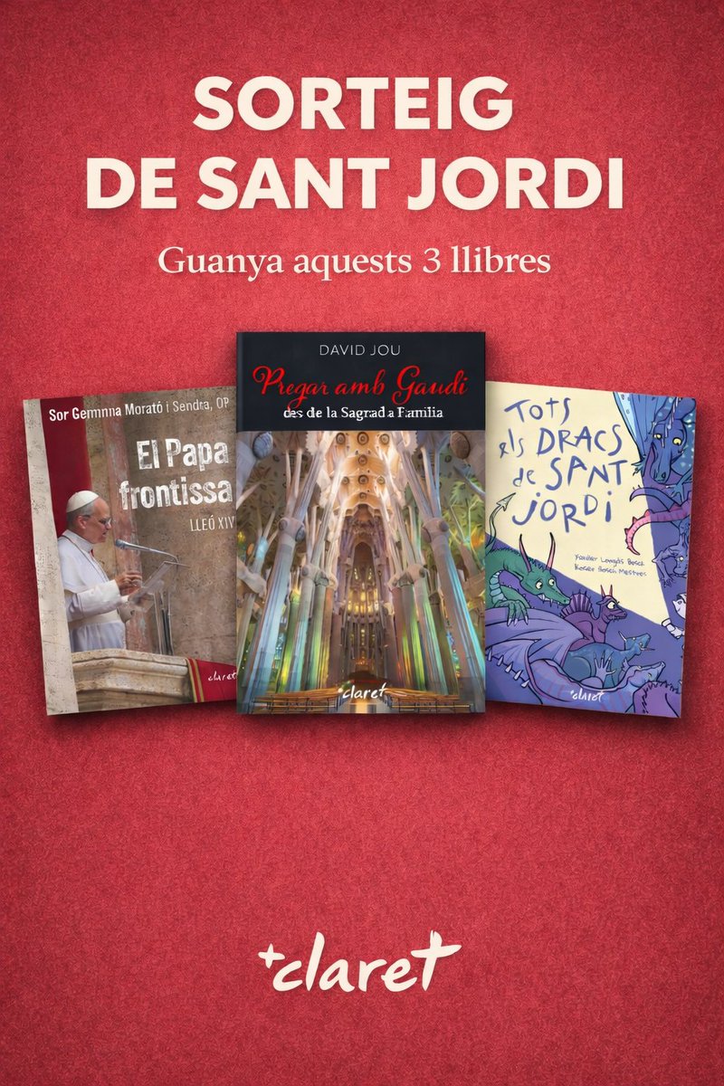 LlibreriaClaret's tweet photo. 🌹📚 #SORTEIG DE SANT JORDI

Vols guanyar els 3 últims llibres de Claret? 👇

Segueix-nos, fes RT i comenta etiquetant 2 persones.

⏳Disponible fins diumenge 19/4 🏆 Dilluns 20 anunciem el guanyador!

Molta sort i molt bona diada! 🌹✨ https://t.co/YQMHFEDg3A