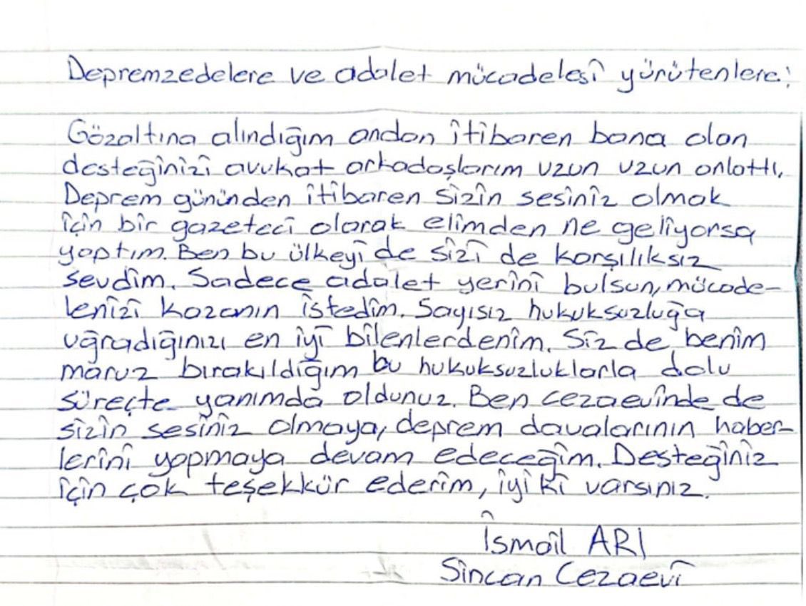 Depremzedelerin haberlerini yapan birkaç takipçi gazeteciden biri olan sevgili <a href="/ismailari_/">İsmail Arı</a> bize dört duvar arasından mektup gönderdi. Orada da bizi düşünüyor. Bir an önce özgürlüğünü alacak. Dört gözle onu bekliyoruz. <a href="/BirGun_Gazetesi/">BirGün Gazetesi</a>