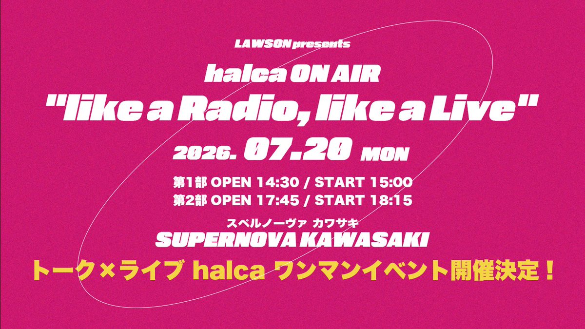 ／
#halca ワンマンイベント
ファンクラブ先行受付
4/12(日)23:59まで⚠
＼

7/20(月・祝)@ SUPERNOVA KAWASAKI
「LAWSON presents
halca ON AIR “like a Radio, like a Live”」

🎫オフィシャルファンクラブ先行
～4/12 23:59http://x.gd/yBPuj

詳細はこちら▼
halcaofficial.com/live/archive/?…

#halcaONAIR
