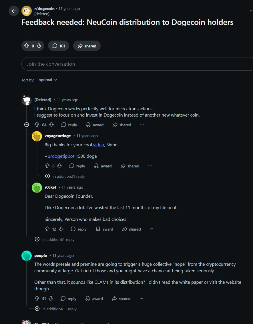 cfm_sol's tweet photo. $NEU 540k dyor

CA:FaBXnb7UFBY81hi1XgHcDxKeVkeiqaTxBbuXtsH3pump

Token Narrative:Dogecoin is not actually the first memecoin — NEU is the real first memecoin.

Around 2013, Jackson Palmer, one of the co-founders of Dogecoin, initially conceived a squirrel-themed memecoin called NEU. The collaborating developer was Maël (the token community is currently trying to contact him and plans to cover donation costs).

However, the other co-founder of Dogecoin moved first, quickly launching Dogecoin using a similar idea. After Dogecoin became hugely popular, the community "attacked Neucoin with full force," suppressing the project. Jackson Palmer was isolated, forced to remain anonymous, and eventually left the crypto space entirely. Maël was also marginalized.

Some details can be seen in Reddit screenshots from 11 years ago:

Some people said that Neucoin was essentially just a fork of PeerCoin with a few parameters tweaked.

On one occasion, the NeuCoin team wanted to airdrop NeuCoin to Dogecoin holders and asked the community for feedback.

That said, NEU is very creative, combining elements of nostalgia, conspiracy, and revival — which makes it easy for it to spread virally. But the actual history and truth are probably impossible to verify at this point. So let's just enjoy the moment.

On the token side (data may not be accurate, for reference only):
Insiders initially bought 7.37% of total supply, with realized total profit of 57.91 SOL.
Snipers initially bought 41.65% of total supply, with realized total profit of 298.76 SOL.

The above content is just my personal understanding and analysis. It does not express optimism about any project and does not constitute investment advice. If you have other opinions, feel free to discuss them in the comments.