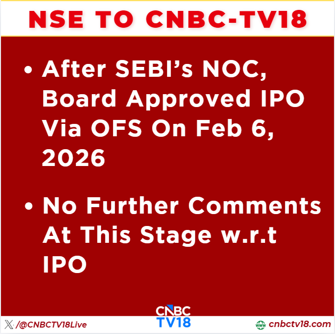 CNBCTV18Live's tweet image. #JustIn | After #SEBI’s NOC, board approved #IPO via OFS on Feb 6, 2026. No further comments at this stage w.r.t IPO, says #NSE to CNBC-TV18

@imFmoharkan