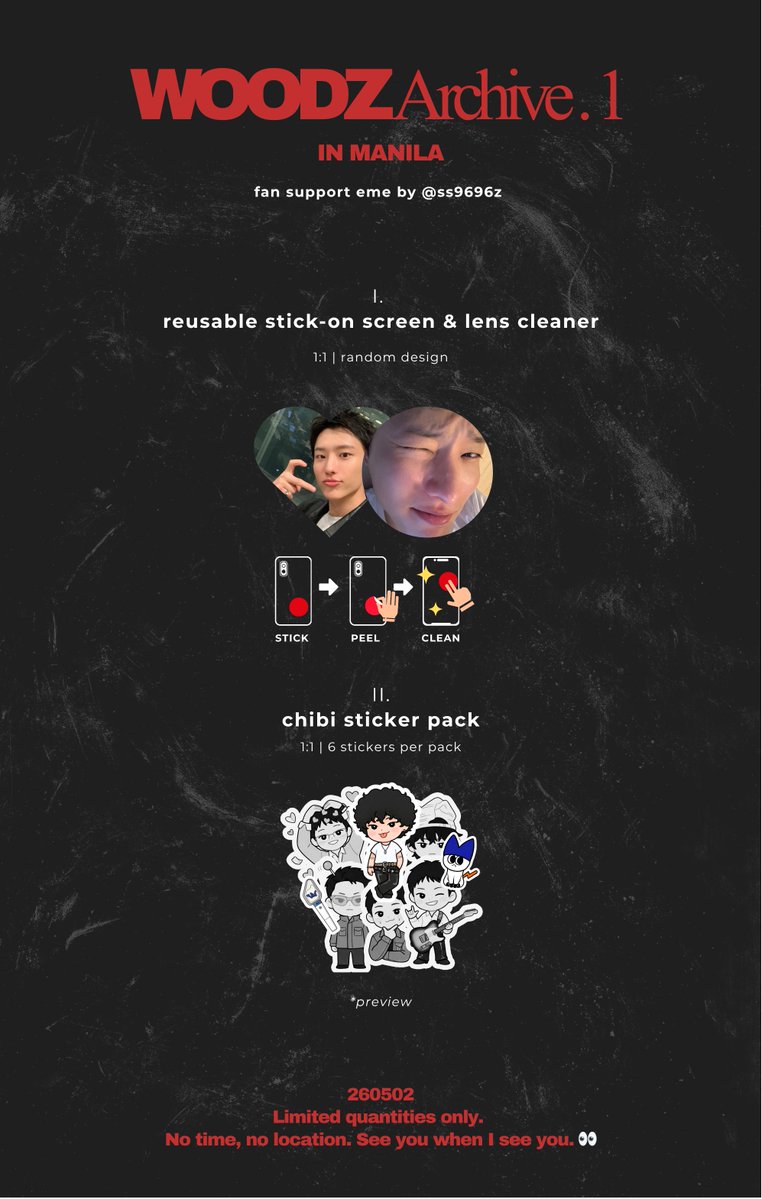 hello hello 

woodz archive.1 in manila 
fan support eme

reusable stick-on screen &amp; lens cleaner
1:1 | random design

chibi sticker pack
1:1 | 6 stickers per pack

limited quantities only.
no time, no location. see you when I see you. 👀

#WoodzinMnl​ #Archive1_in_Manila #우즈
