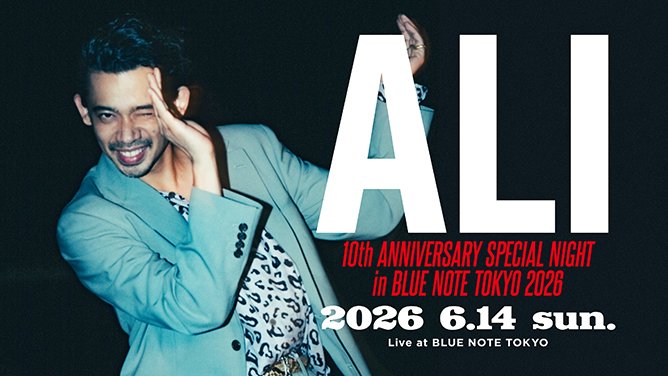 BlueNoteTokyo's tweet image. 【New Show Added】
結成10周年を記念したスペシャル・ライヴ
ステージと客席がひとつになる祝祭の夜

ALI
10th ANNIVERSARY SPECIAL NIGHT
in BLUE NOTE TOKYO 2026
2026 6.14 sun.
bluenote.co.jp/jp/artists/ali/ 

#ALI #bluenotetokyo @ali_music_dance @GOSHU27 @shin_826 @YOSHIO_1218 @ryo338