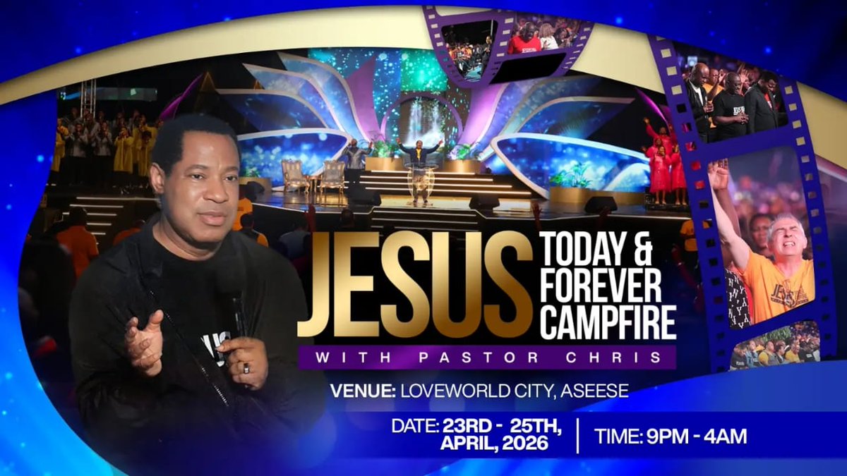 DcnsUloma's tweet photo. Jesus Today and Forever Campfire with Pastor Chris.  Thursday 23rd to Saturday 25th April! Venue: Christ Embassy Crusade Grounds Asese. Time: 9pm to 4am 
#JTFC2026 
#YearofManifestation 
#LSZB https://t.co/CC0jkwhl6w