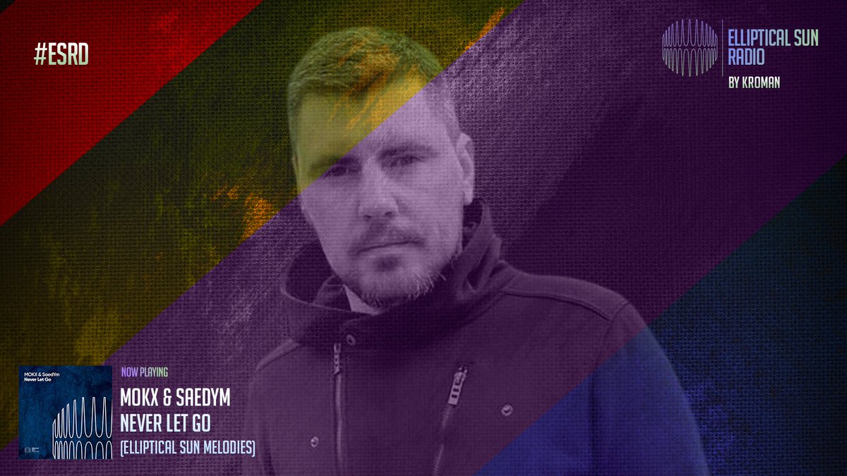 EllipticalSun's tweet photo. 1. Kicking off the show with @mokxofficial &amp; SaedYm's 'Never Let Go' (@EllipticalSun Melodies). Starting strong!

#ESRD 47 by @kromanmusic 

Tune in: https://t.co/pxZlLJhLsu https://t.co/WR0RQzhOSJ