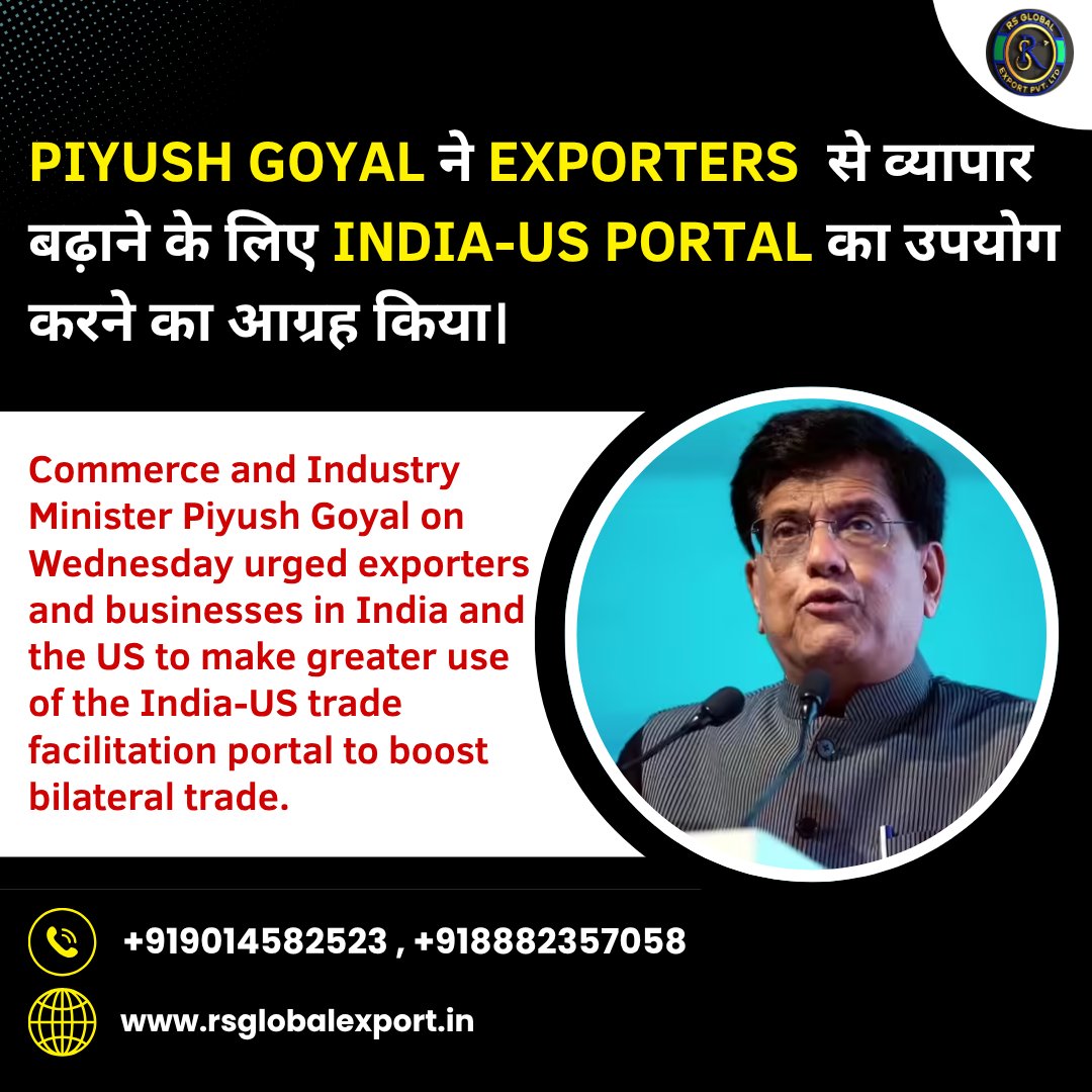 Rajeev17531625's tweet photo. Piyush Goyal ने exporters से व्यापार बढ़ाने के लिए India-US portal का उपयोग करने का आग्रह किया।
contact us: +919014582523 , +918882357058
visit us: https://t.co/DyQljOgbxz
#rsglobalexport
#rajeevsaini
#ExportImport
#InternationalTrade
#GlobalTrade
#TradeGrowth
#ExportBusines https://t.co/hUoq7YwDaO
