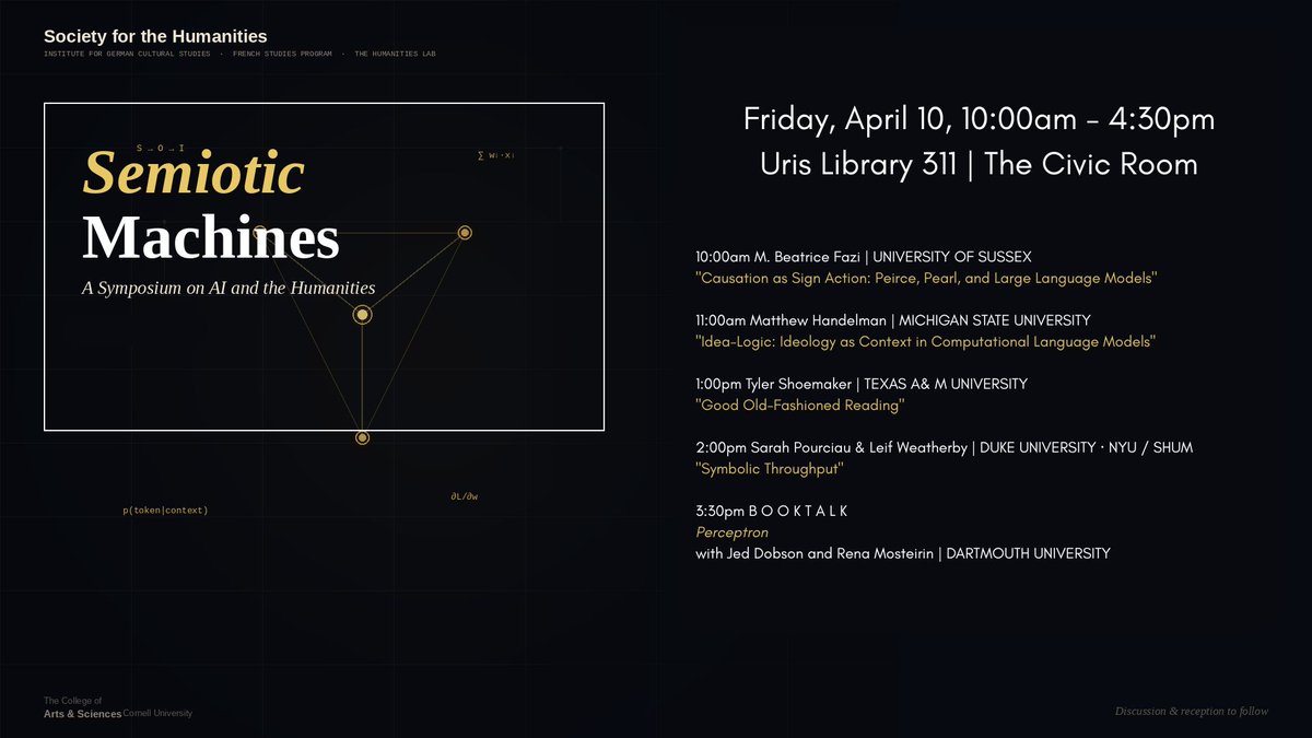 sochum's tweet photo. Semiotic Machines: A Symposium on AI and the Humanities 
Friday, April 10, 10:00am-4:30pm, 311 Uris Library 
https://t.co/VLjyy6DCu8 https://t.co/ehI553nr8E