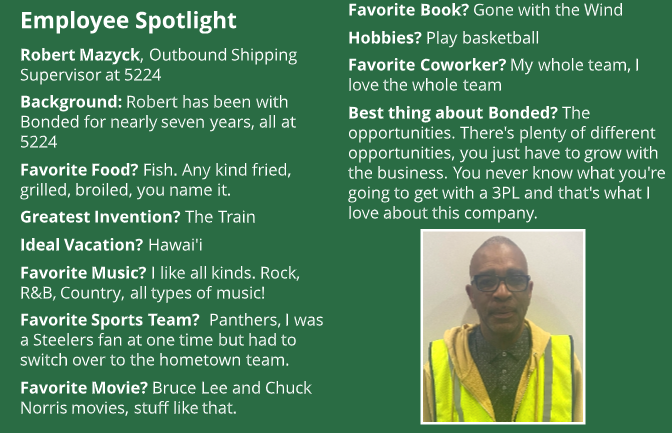 BondedLogistics's tweet photo. Get your day started by checking out our latest employee spotlight featured in our Bonded Beat monthly newsletter! We recently chatted with Robert Mazyck, outbound supervisor at our premier 5224 facility, about all of his favorites ... check out his answers below! ⤵️ https://t.co/HZzI0XG1tb