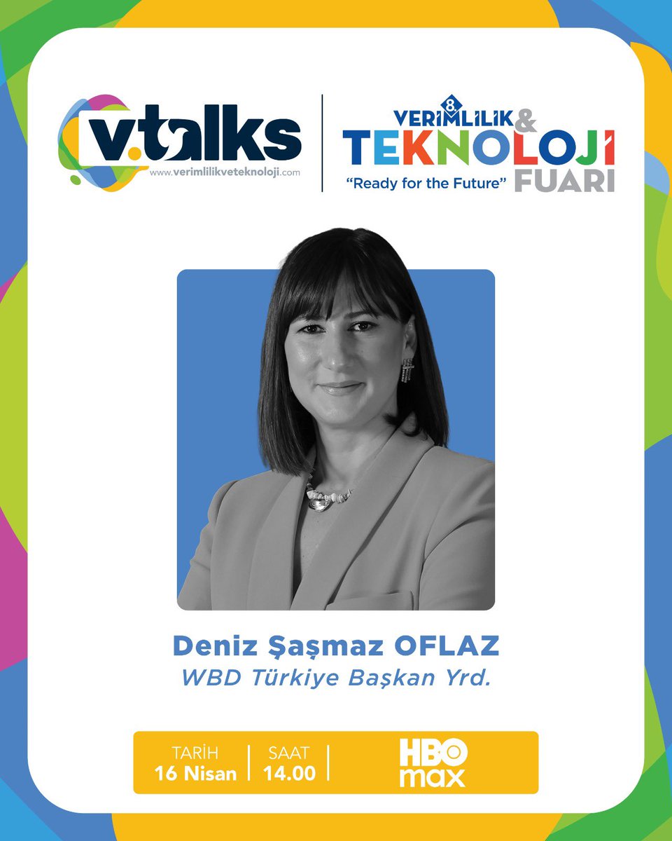 VeFuar's tweet photo. WBD Türkiye Başkan Yardımcısı Sayın Deniz ŞAŞMAZ OFLAZ kıymetli katkılarıyla 8. Verimlilik ve Teknoloji Fuarı #vtalks buluşmalarında… 

🗓️ 16 Nisan 2026
🕖 14.00
📍 ATO Congresium, Ankara
#Readyforthefuture https://t.co/pEVUcpQhcC