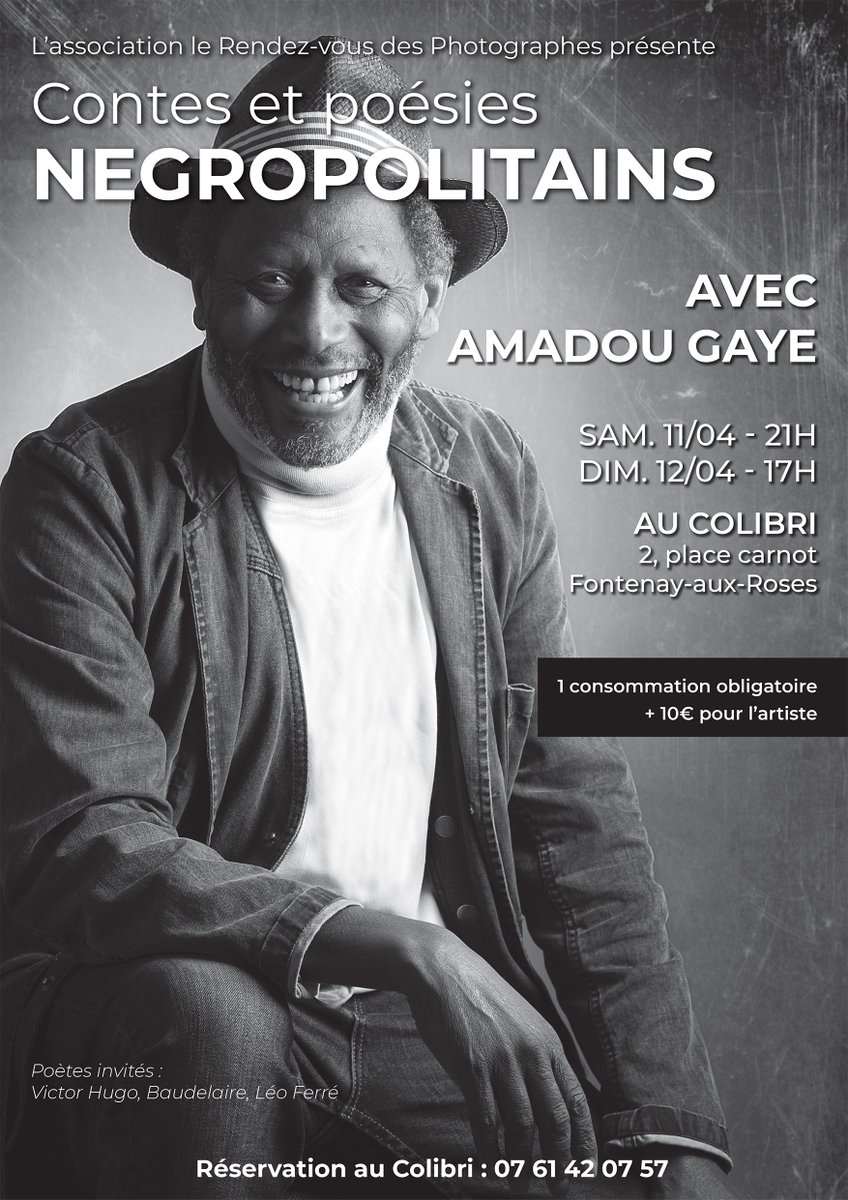 fontenay92's tweet photo. #Culture 🎨

L’association Le Rendez-vous des Photographes présente « Contes et Poésie Négropolitains », par Amadou Gaye📖

🗓️ 11 et 12 avril
📍 Le Colibri — 2, place Carnot, Fontenay-aux-Roses

Réservations conseillées 👉 07 61 42 07 57 https://t.co/Qzad45bvBE