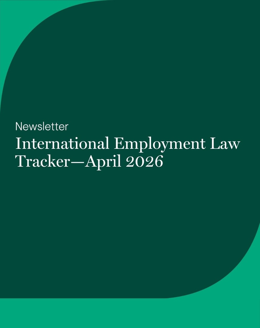 The international employment law landscape continues to evolve. Stay up to date on what’s new with the April edition of our International Employment Law Tracker. bit.ly/48eGPLL