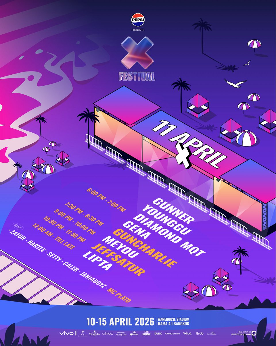X__Festival's tweet image. Here’s the official X Festival 2026 Show Schedule 💧
Plan it. Don’t miss it.❤️‍🔥

📆 10-15 APRIL 2026
📍 Warehouse Stadium, Rama 4

#XFESTIVAL #XFESTIVAL2026
#PEPSIpresentsXFESTIVAL2026