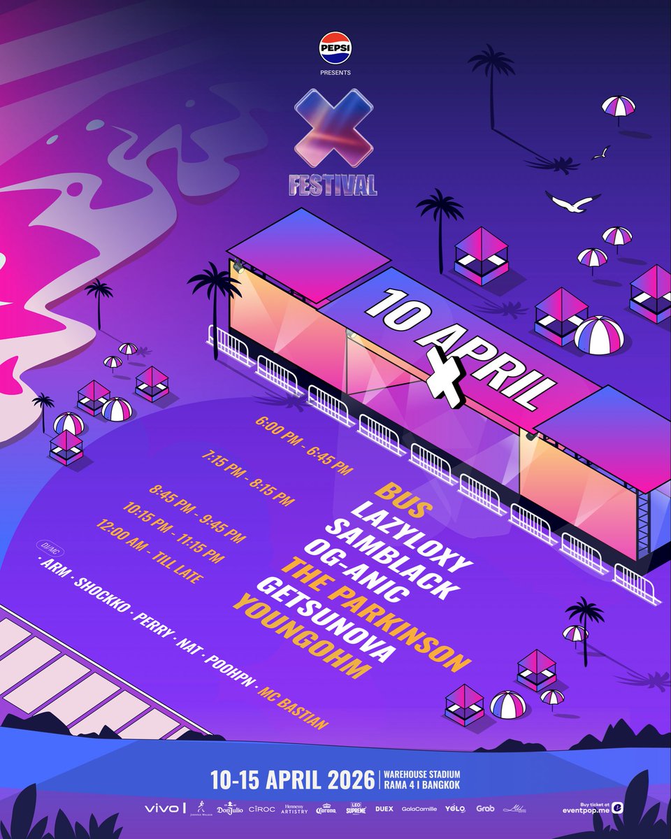 X__Festival's tweet image. Here’s the official X Festival 2026 Show Schedule 💧
Plan it. Don’t miss it.❤️‍🔥

📆 10-15 APRIL 2026
📍 Warehouse Stadium, Rama 4

#XFESTIVAL #XFESTIVAL2026
#PEPSIpresentsXFESTIVAL2026