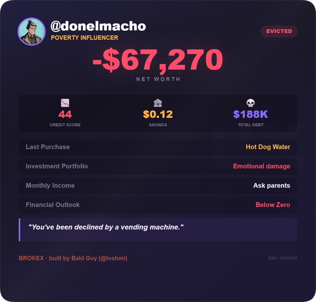 nobody is as broke as I am