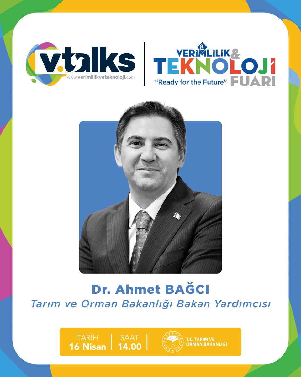 VeFuar's tweet photo. Tarım ve Orman Bakanlığı Bakan Yardımcısı Sayın Dr. Ahmet BAĞCI kıymetli katkılarıyla 8. Verimlilik ve Teknoloji Fuarı #vtalks buluşmalarında… 

🗓️ 16 Nisan 2026
🕖 14.00
📍 ATO Congresium, Ankara
#Readyforthefuture https://t.co/WwIQfN9tW3