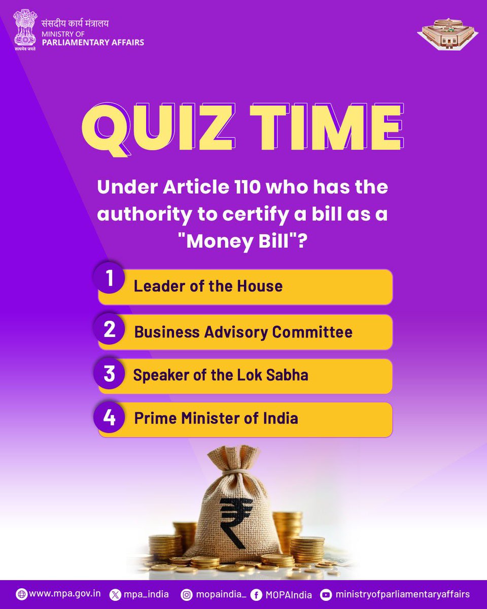 mpa_india's tweet image. #QuizTime !
Under Article 110 of the Constitution of India, who has the authority to certify a Bill as a Money Bill?

Test your knowledge of parliamentary procedures.
@mygovindia @sansad_tv @mopa_pib