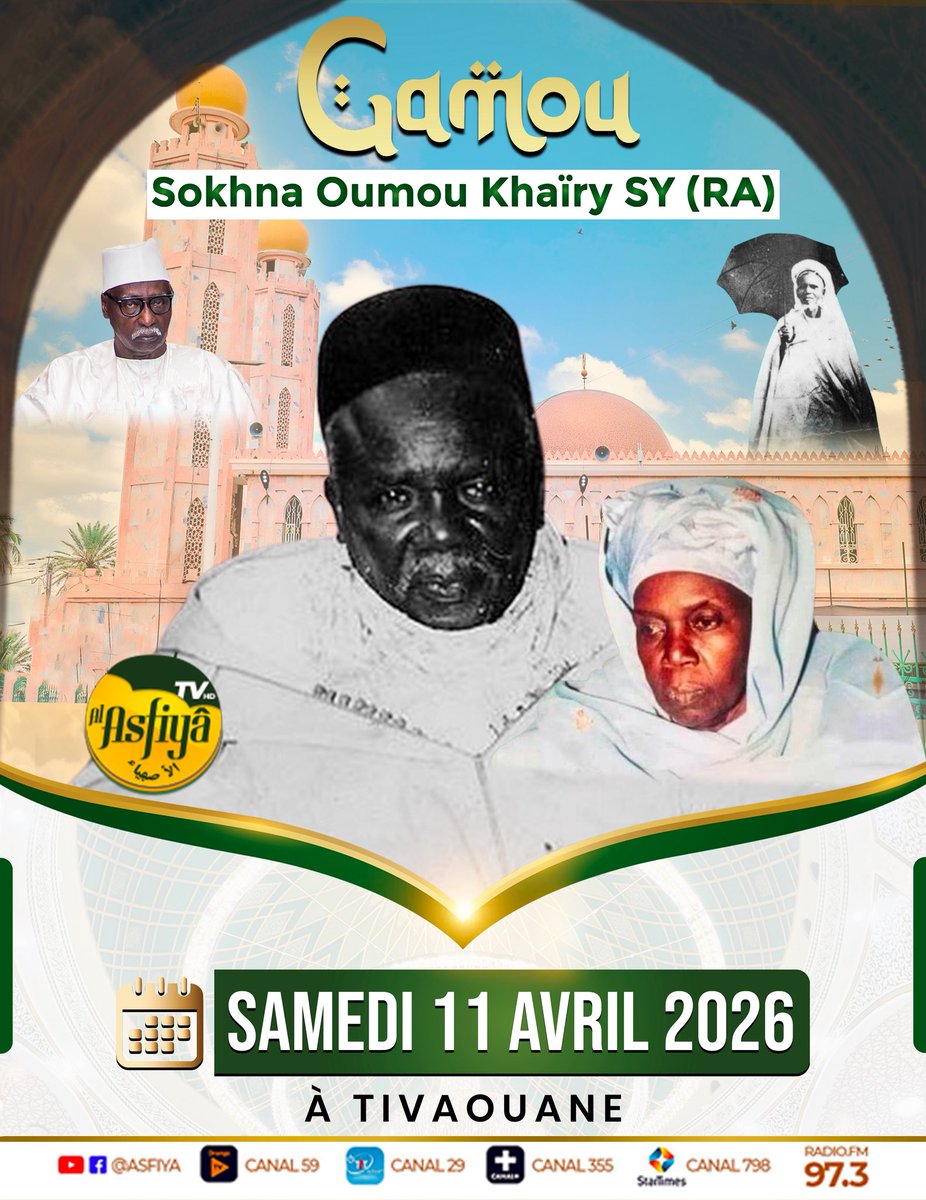 ASFIYAHI's tweet photo. Gamou Sokhna Oumou Khaïry SY (RA) Bint Serigne Babacar SY (RTA)

Ce Samedi 11 Avril 2026 à Tivaouane

En Direct sur Asfiyah🔴

#ziarragenerale #serignebabacarsy #asfiyahi #Tivaouane https://t.co/bDNOxDBiMF