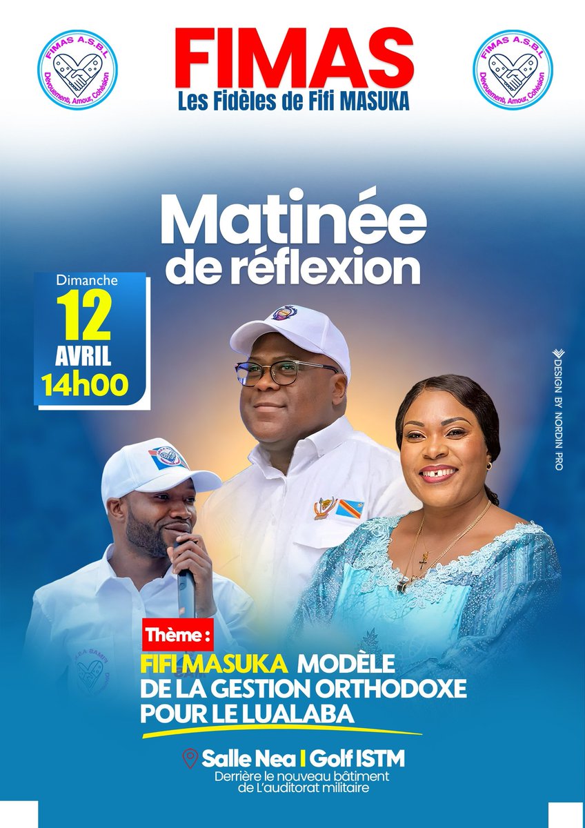 #Lualaba 🇨🇩
Sur appel de Me Trésor MAHAMBA, rendez-vous le 12 avril 2026 pour une matinée de réflexion sur le leadership visionnaire de la Gouverneure Fifi Masuka.
 Thème : Gestion orthodoxe pour le développement du Lualaba
Salle Nae, Golf ISTM
Mobilisation générale ! 💪 #FIMAS #