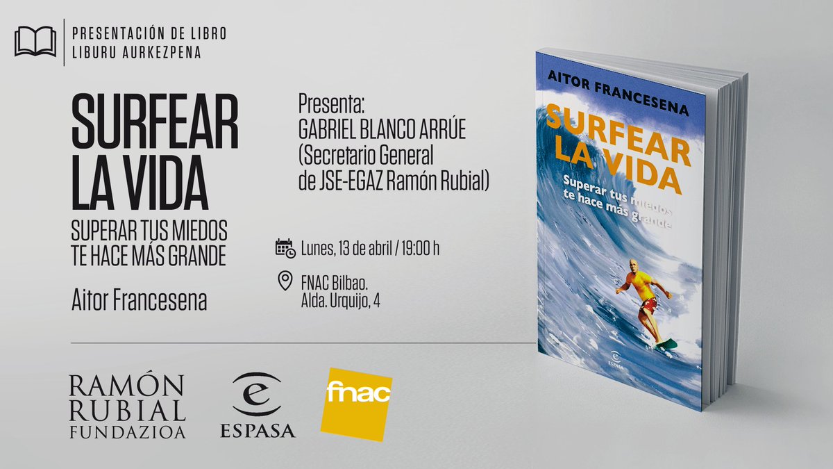 El próximo lunes 13 de abril, a las 19:00, en FNAC Bilbao tendrá lugar la presentación del libro de Aitor Francesena, "SURFEAR LA VIDA. SUPERAR TUS MIEDOS TE HACE MÁS GRANDE”. El