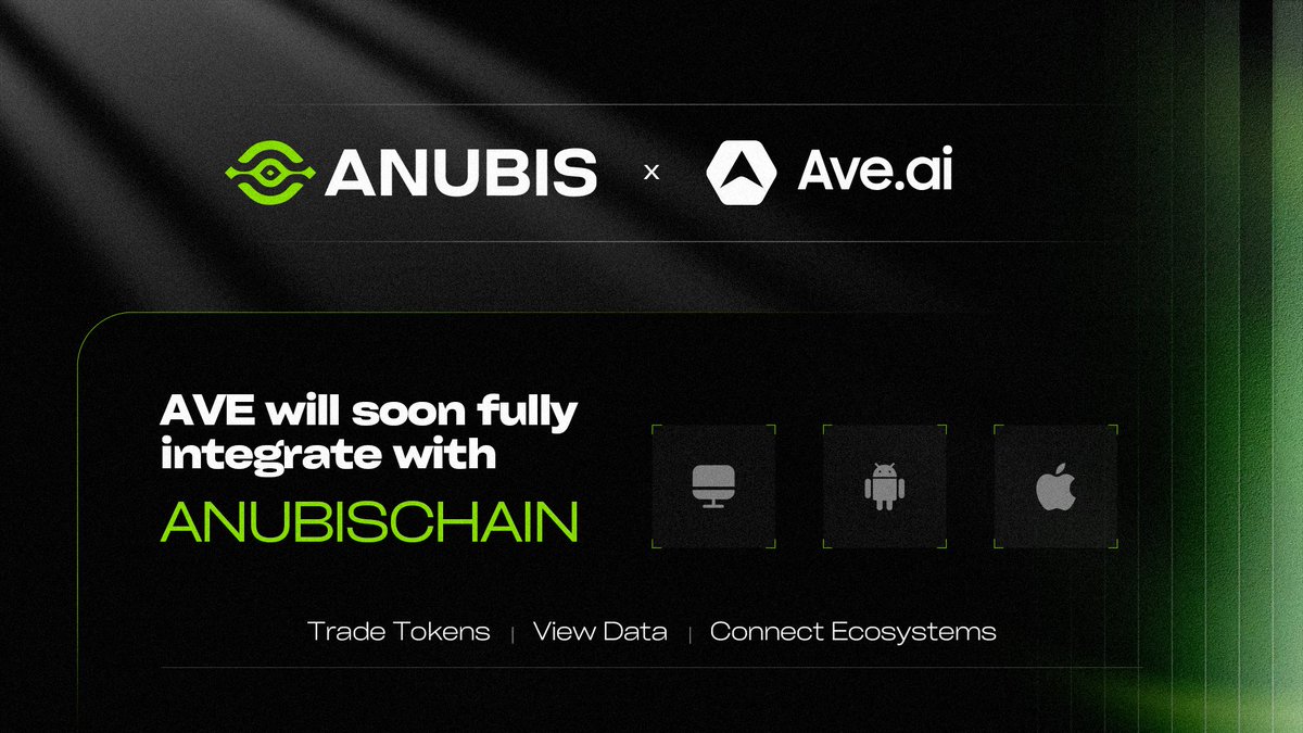 AVE即将与ANUBISCHAIN全面整合。用户将能够通过AVE在PC、Android和iOS平台上更便捷地访问ANUBISCHAIN生态系统。交易代币 | 查看数据 | 连接生态系统 更多功能即将上线。更多生态系统连接即将实现。
