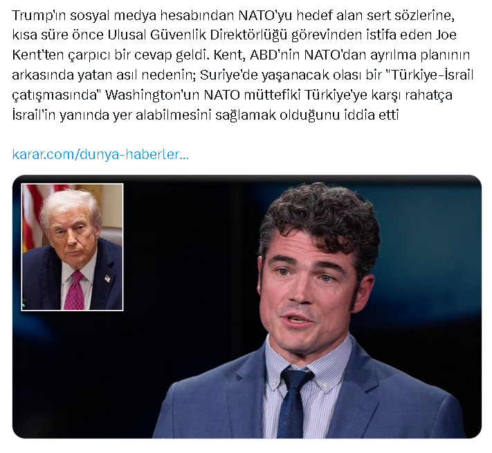 NE diyor ANLADINIZ mı?

Yazık ki Trump'ın NATO'dan ayrılmak istemesi, bizi ilgilendirmeyen sorunlardan uzak durmak için değil; NATO'dan ayrılacağız ki Türkiye ile İsrail, Suriye'de kapışmak zorunda kaldığında İsrail'in yanında yer alabilelim.

Bu duruma, Suriye hükümetinin