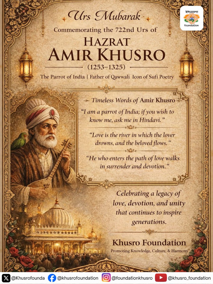 Khusrofounda's tweet photo. Honouring the timeless legacy of Amir Khusro, the pioneer of Sufi poetry, music, and cultural harmony. His words continue to inspire love, unity, and spiritual enlightenment across generations. On his sacred Urs, Khusro Foundation pays tribute to the Parrot of India and his enduring contribution to humanity.

#AmirKhusro #UrsMubarak #KhusroFoundation #SufiLegacy #SufiPoetry #IndianHeritage #UnityInDiversity #CulturalHarmony #SufiTradition #SpiritualWisdom @DargahShareef @DrHafeezPasha