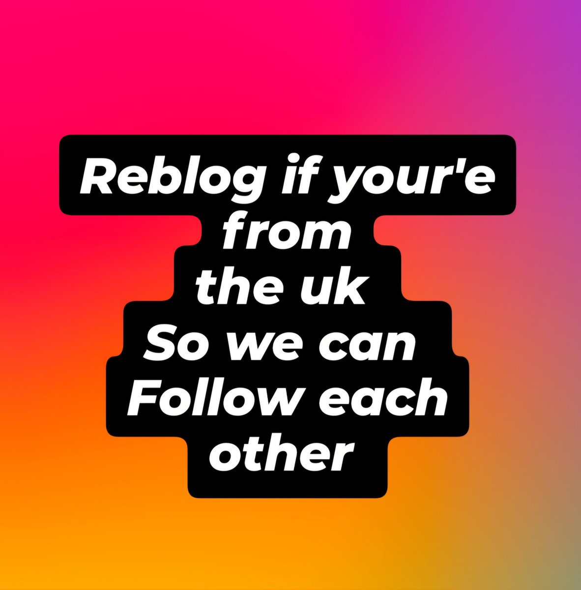 Reblog if your from the UK So we can follow each other 
#uk #reblog