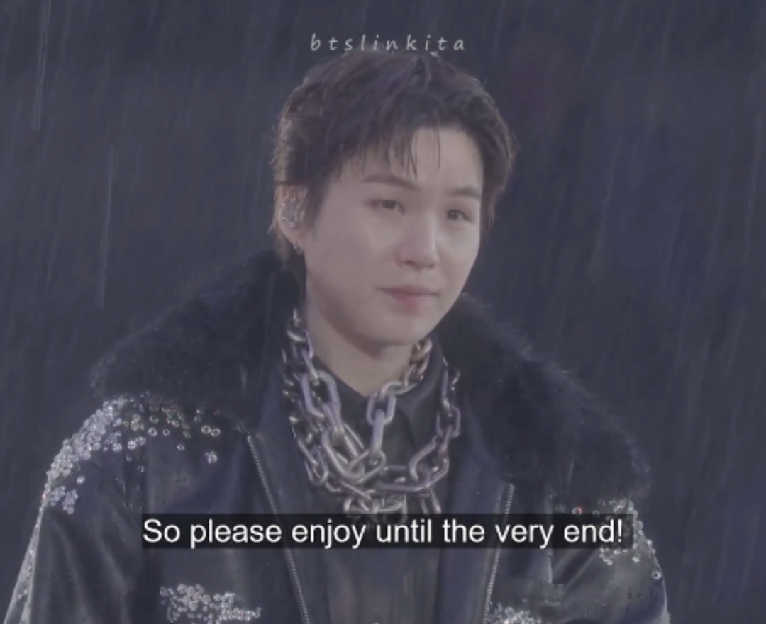 YOONGI 😭 😭 😭 😭 😭 

"So please enjoy until the very end"