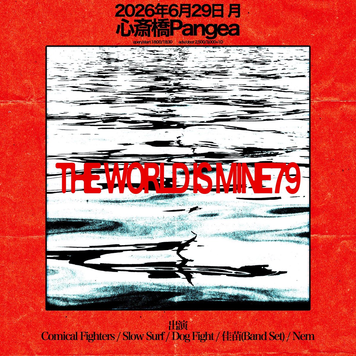 Pangea_osaka's tweet photo. 【6/29のパンゲア】
THE WORLD IS MINE79
出演：

Comical Fighters
Slow Surf
Dog Fight
佳苗(Band Set)
Nem

OPEN  18:00 START 18:30
ADV ￥2500 (+1d￥600)
▼Pangea予約
https://t.co/Kty2X0i91s 
https://t.co/jIy3PnxpKj