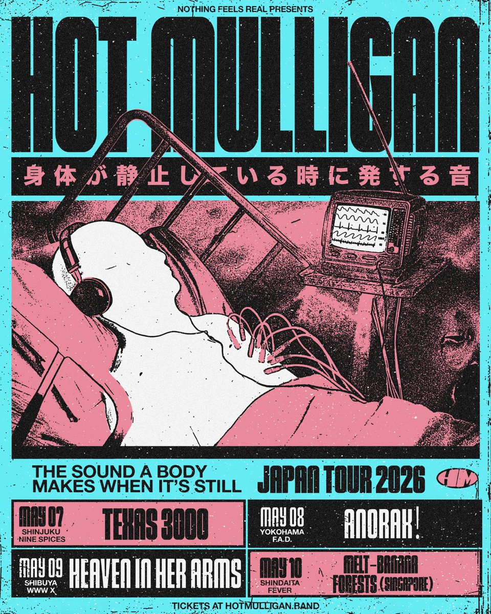 Hot Mulligan Japan Tour 2026 共演解禁💥

5/7（木）東京・新宿 Nine Spices w/ Texas 3000
5/8（金） 神奈川・横浜 F.A.D w/ ANORAK!
5/9（土）東京・渋谷 WWW X w/ heaven in her arms
5/10（日） 東京・新代田 Fever w/ Melt-Banana, Forests (Singapore)

詳細：nothingfeelsreal.com/2025/12/hot-mu…