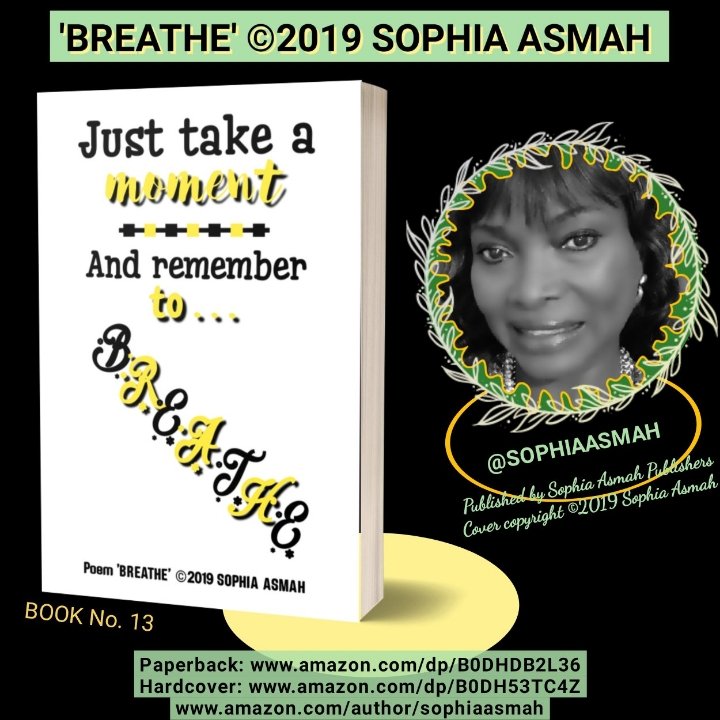AsmahSo's tweet photo. In the midst of what might appear to be chaotic...
'Just take a moment
And remember to...
B R E A T H E'
#poemquote Breathe ©2019 Sophia Asmah #byme
Available - link in bio
#poem #poetry #writingcommunity #Thursdayvibes #life #breathe #sophiaasmah #sophiaasmahpoetry #book https://t.co/HeufpvCCDV
