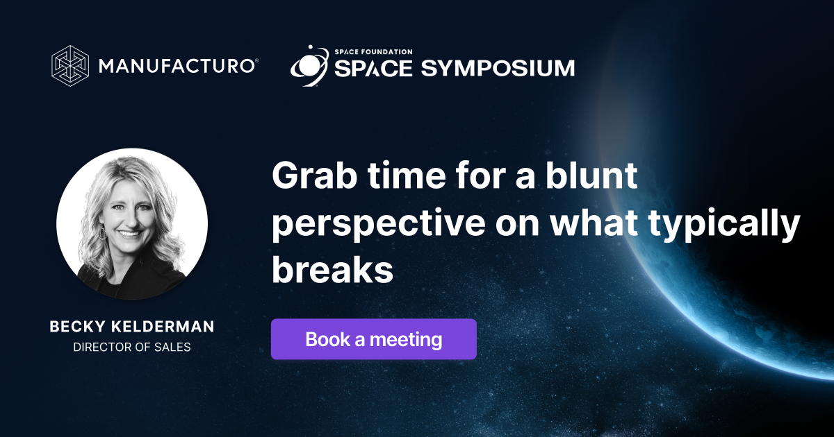 Grab time with Becky at Space Symposium for a blunt perspective on what typically breaks in manufacturing systems and how Manufacturo was built to deliver with integrated production and quality.

Book a meeting: na2.hubs.ly/H04CQLQ0