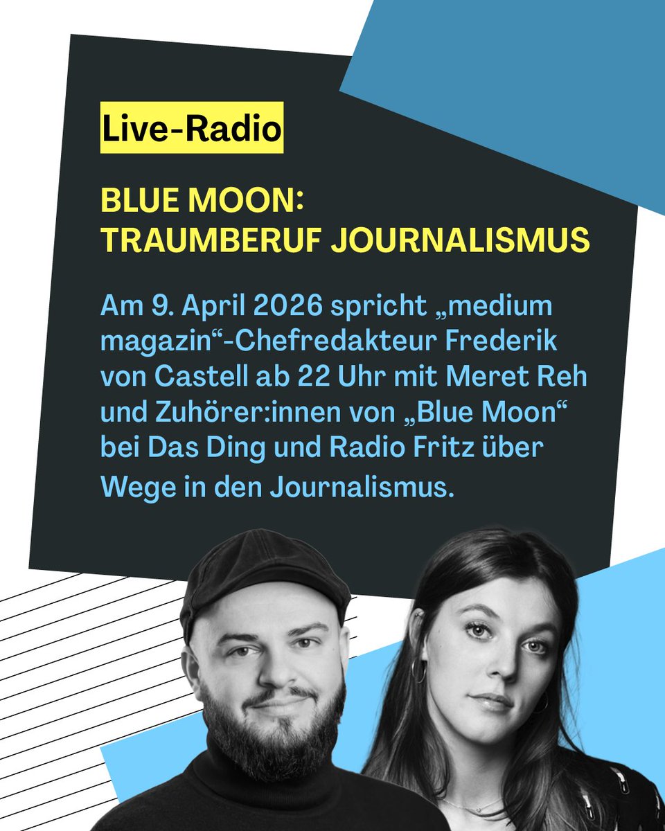 mediummagazin's tweet image. 📻Hörtipp📻

Heute Abend ist @FvCastell bei @meret_reh im #BlueMoon von Radio Fritz (@rbb24) zu Gast. Die beiden reden mit Hörer:innen über den Einstieg in den Journalismus - und dazu passend auch über das #MedienCamp2026: 
medien-camp.com